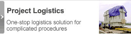 Project Logistics One-stop logistics solution for complicated procedures